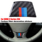 Carbon Fiber Steering Wheel Decor Cover Trim For BMW 3Series E90 E92 2005-12 ae