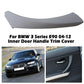 1x Gray Left Side Door Handle Pull Trim Cover For BMW E90 E91 3 Series 2004-2012